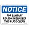 Signmission OSHA, For Sanitary Reasons Keep This Place Clean, 14in X 10in Rigid Plastic, 10" W, 14" L, Landscape OS-NS-P-1014-L-15725 - alternate 1